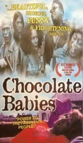 Film Viewing: Chocolate Babies