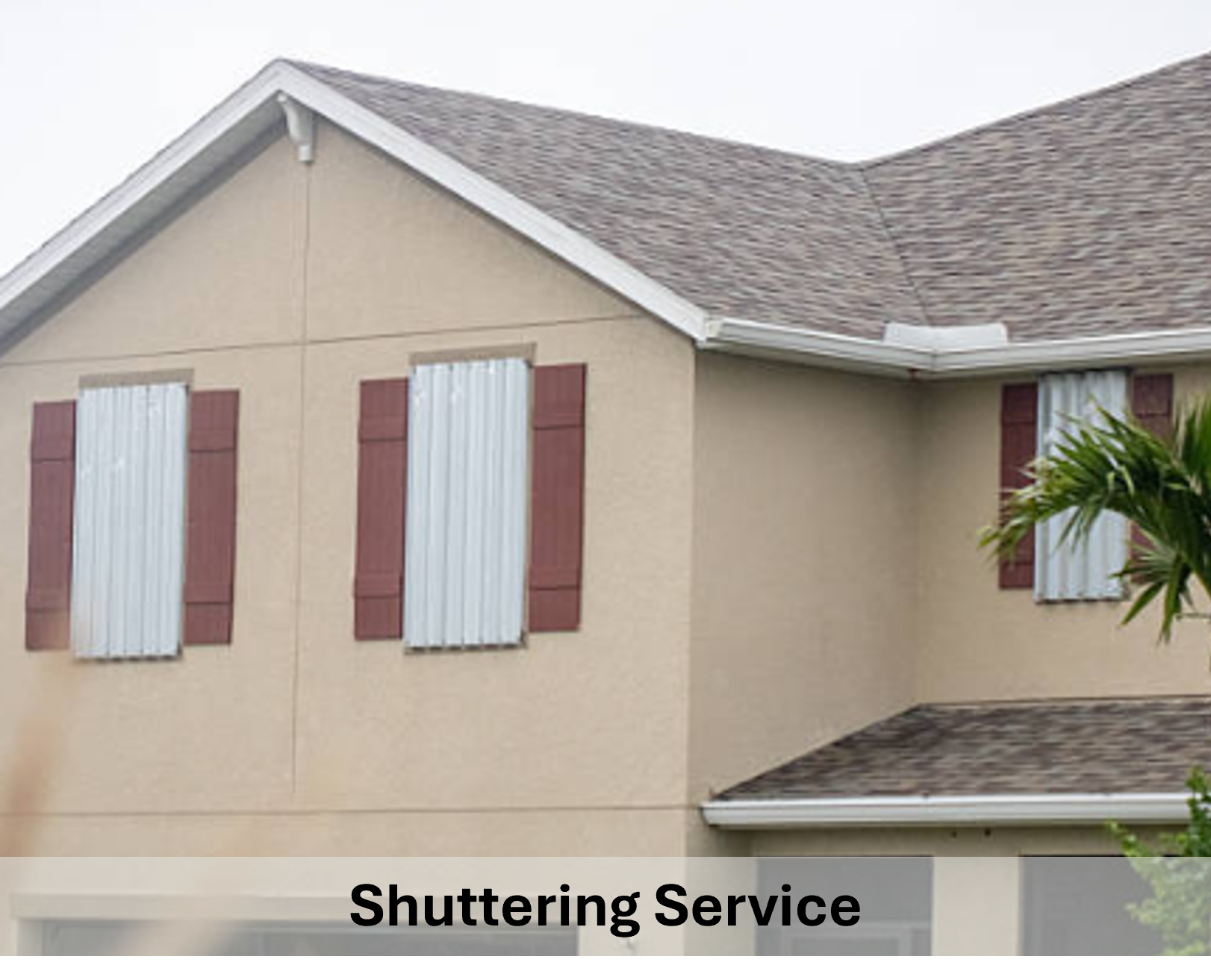 We'll quickly and efficiently mount your storm shutters to ensure your home stays dry, even in the worst conditions.