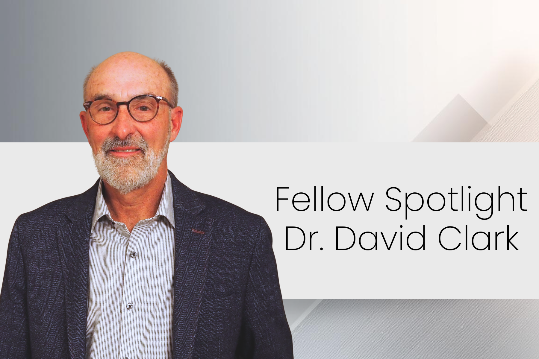 Fellow en vedette : Dr David Clark