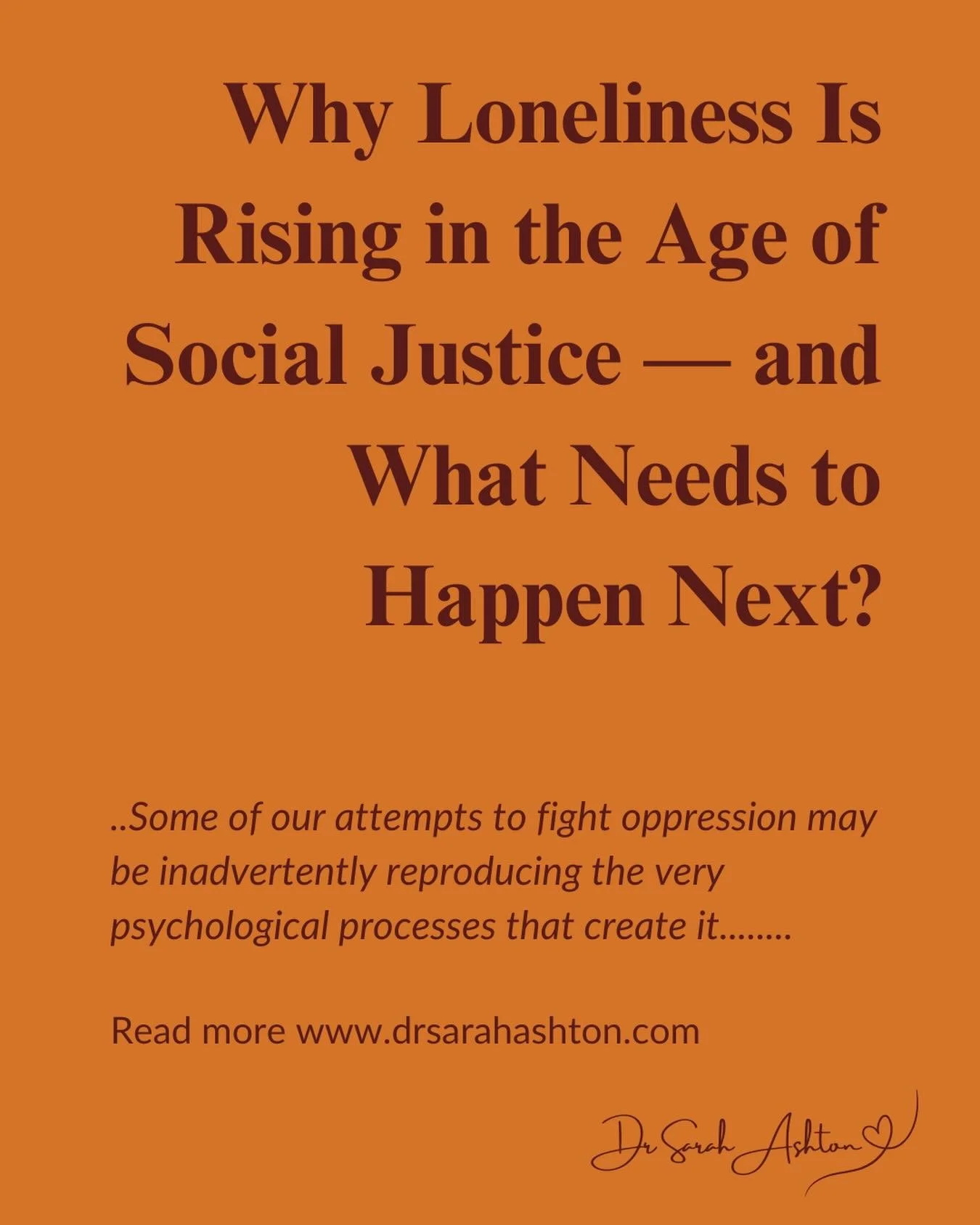 Why Loneliness Is Rising in the Age of Social Justice &mdash; and What Needs to Happen Next

&ldquo;Over the past decade, we have witnessed powerful social movements that have brought long-ignored injustices into public consciousness. Movements such 