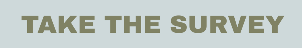 Click here to take the survey