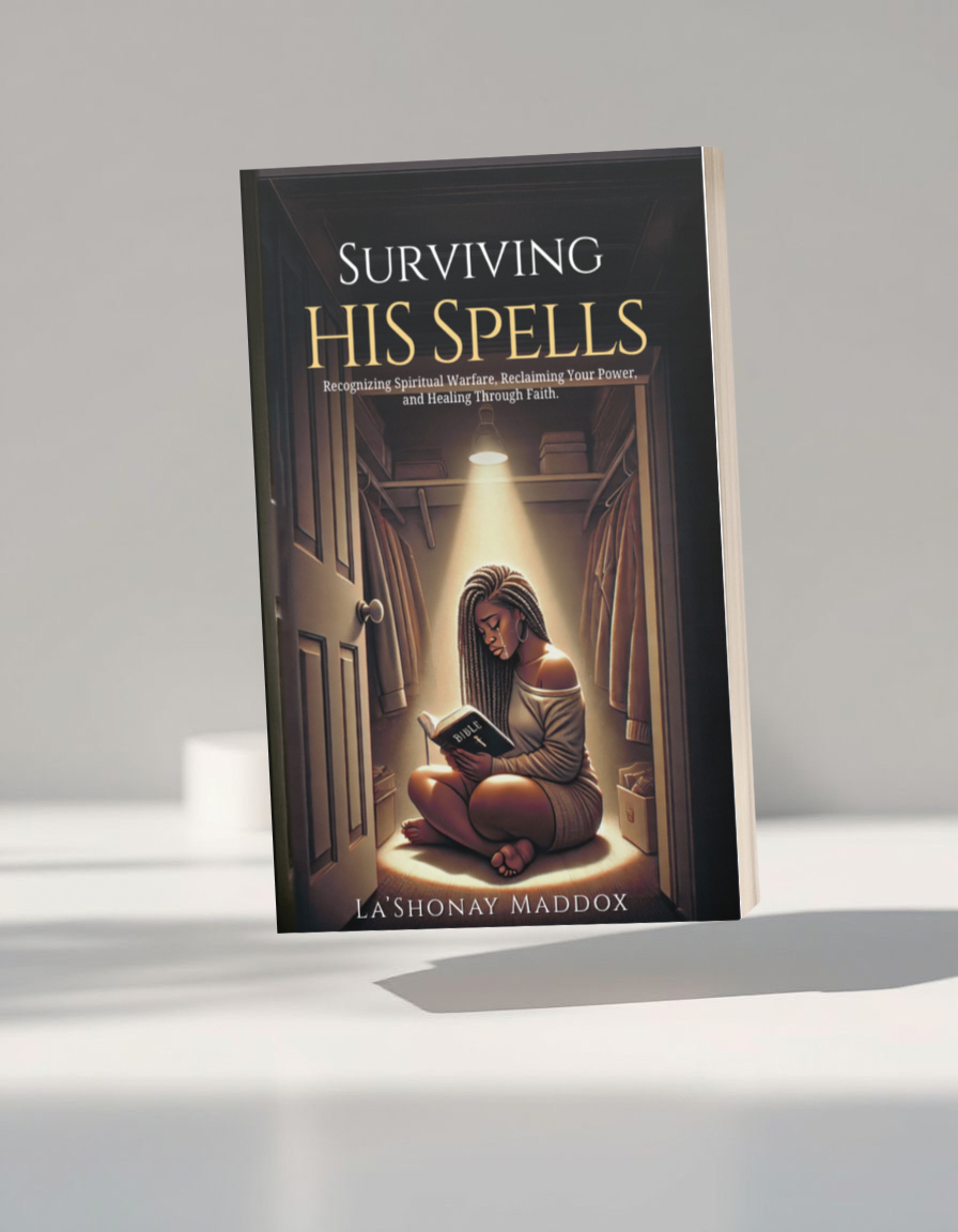 Author La’Shonay, writer of Surviving His Spells, a Christian testimony about overcoming spiritual bondage, witchcraft, and finding freedom through God.