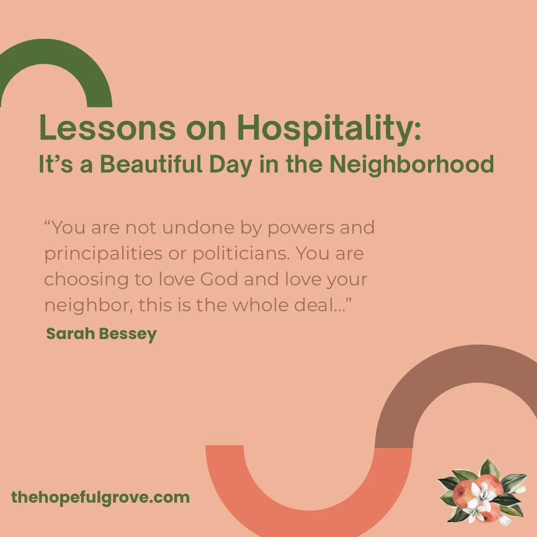 Lessons on Hospitality: Making Every Day Beautiful in the Neighborhood