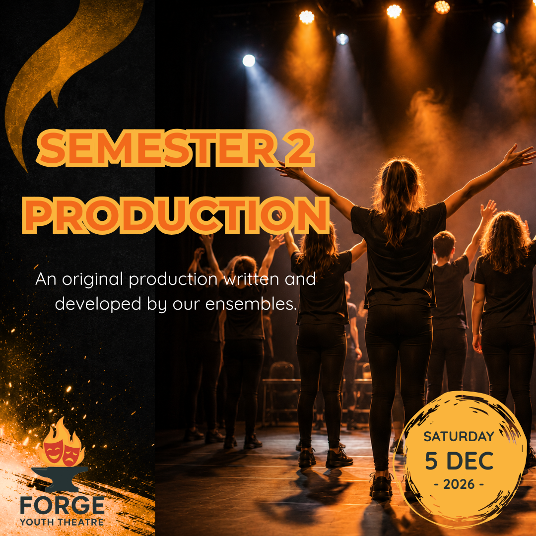 Promotional poster for a youth theatre production of 'Semester 2 Production' featuring a stage performance with children or teenagers dancing or singing under stage lights, with event details and forge youth theatre logo.