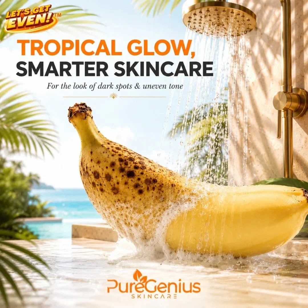 Spotted: your new glow obsession. 🍌✨

Dark spots? Uneven-looking tone? Let&rsquo;s Get Even&trade; &mdash; the fun, fresh way to bring smarter skincare to your face &amp; body routine.

PUREGENIUS&trade; is launching soon on Amazon. Sign up for VIP 