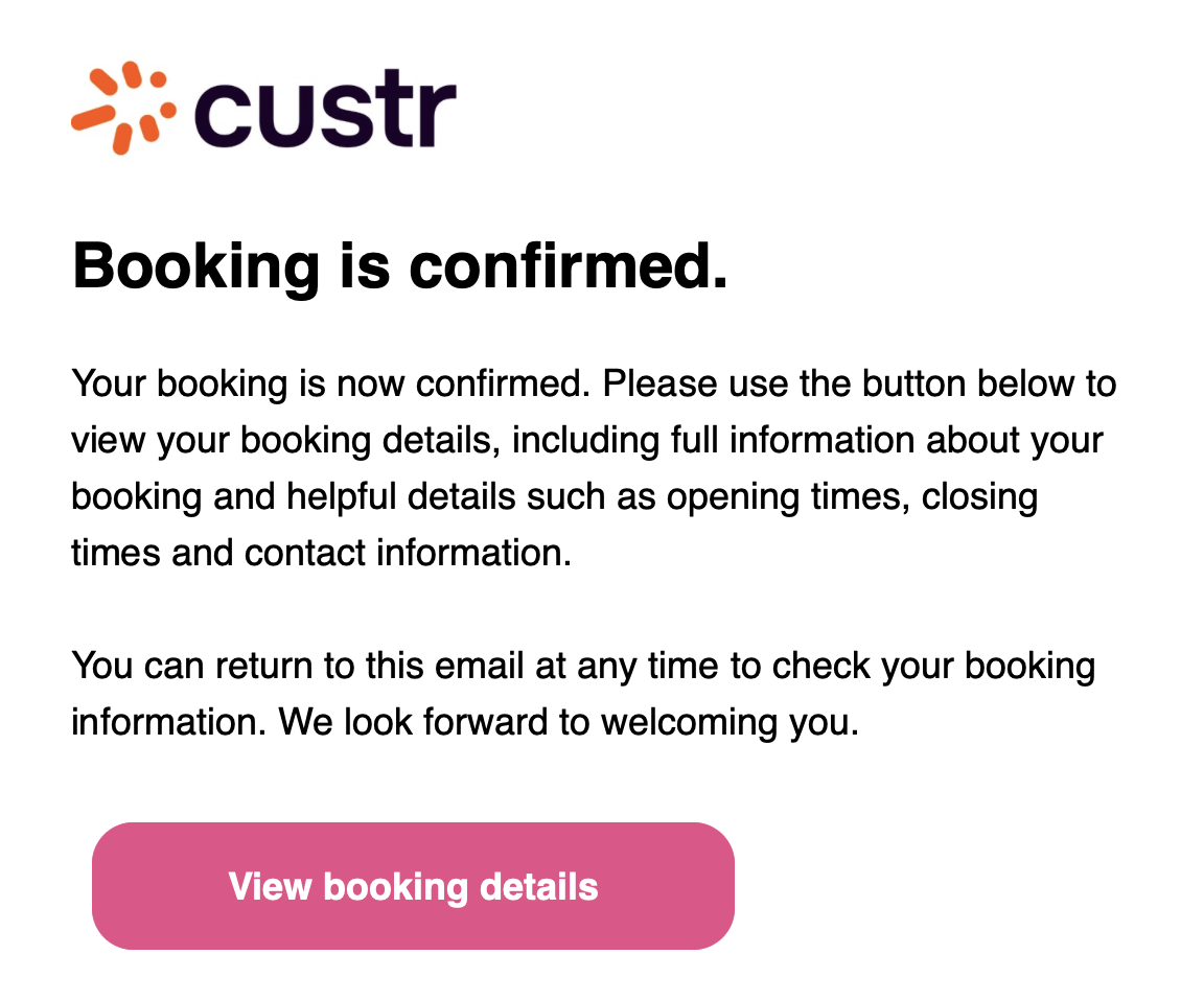 Confirmation email from Custr with a message stating that the booking is confirmed and a pink button labeled "View booking details."
