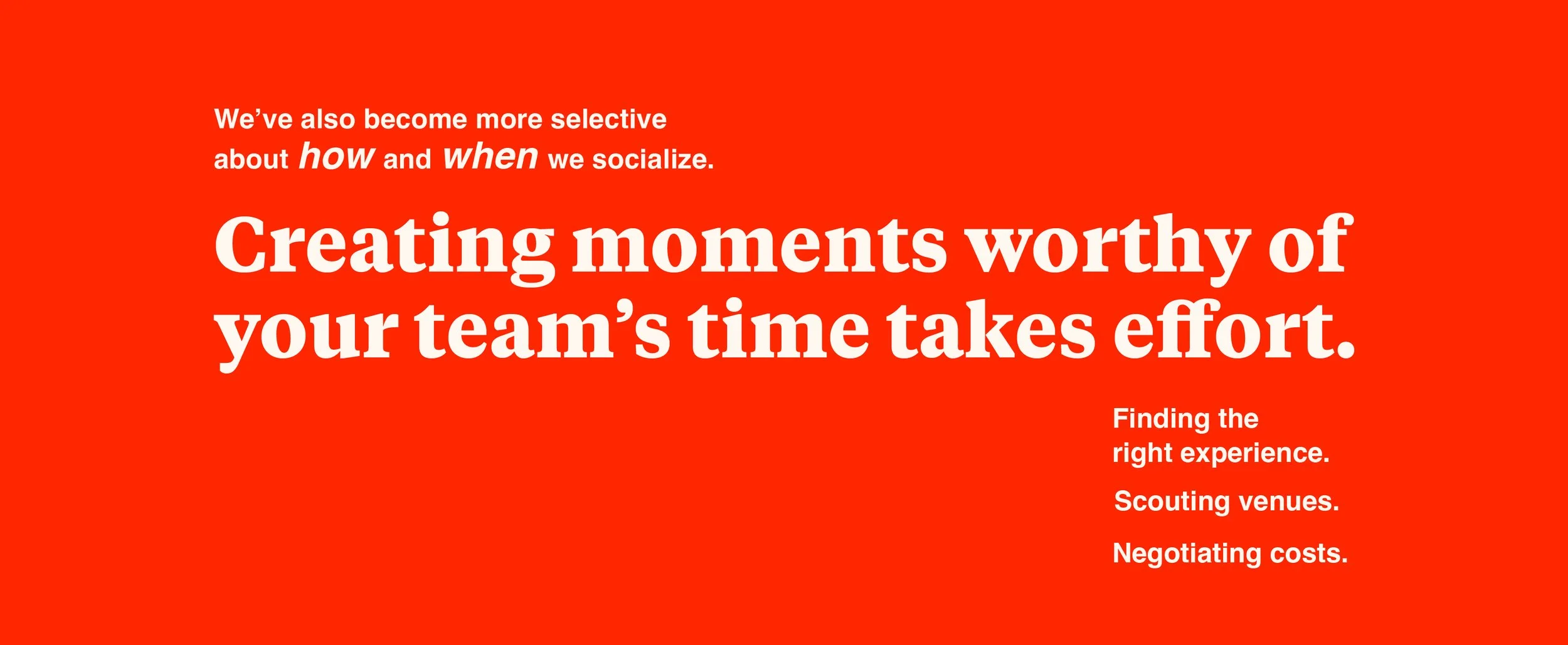 Bold red graphic with large typography highlighting the importance of intentional workplace experiences, emphasizing team engagement, social connection, and planning meaningful events through venue sourcing, experience design, and cost management for