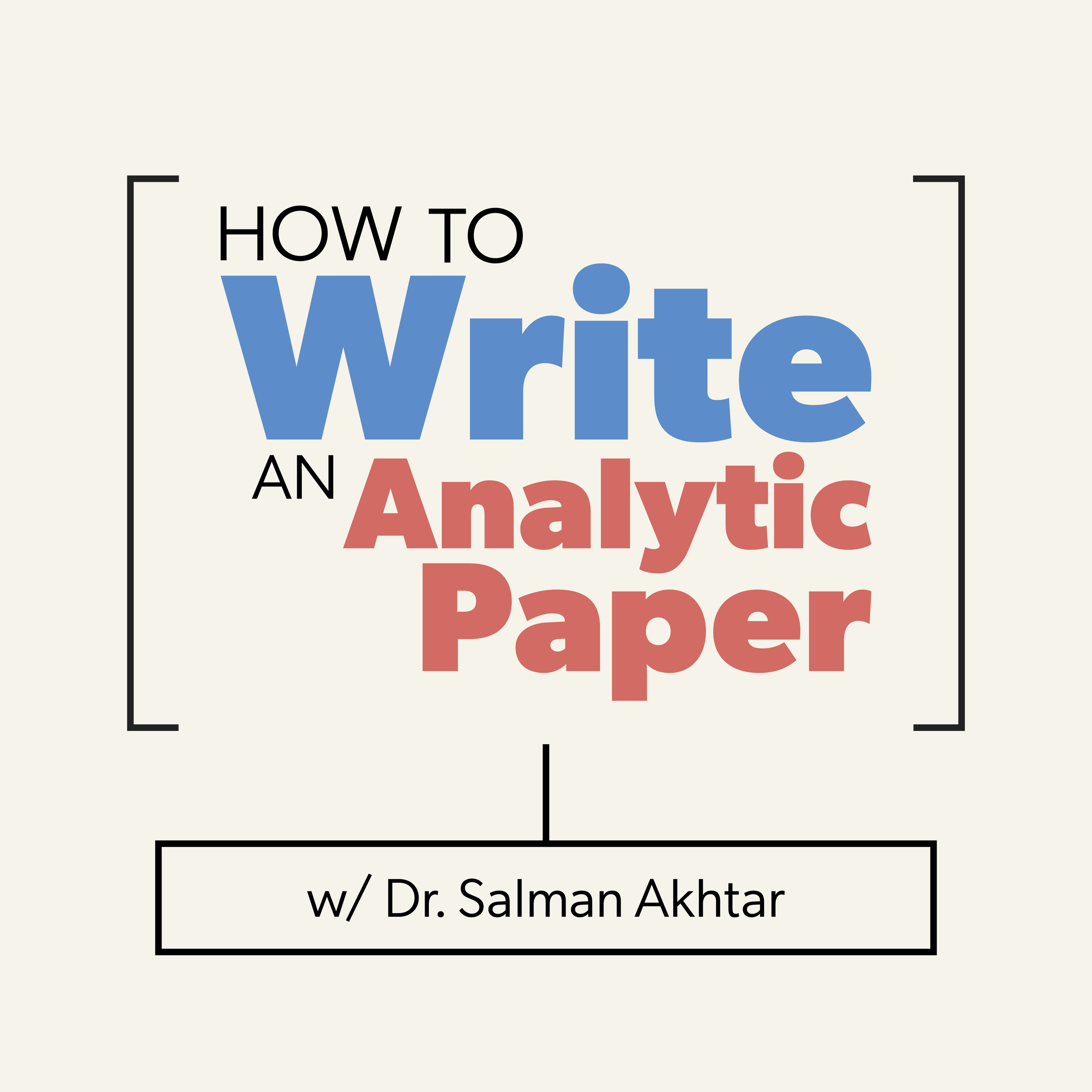 How to Write an Analytic Paper