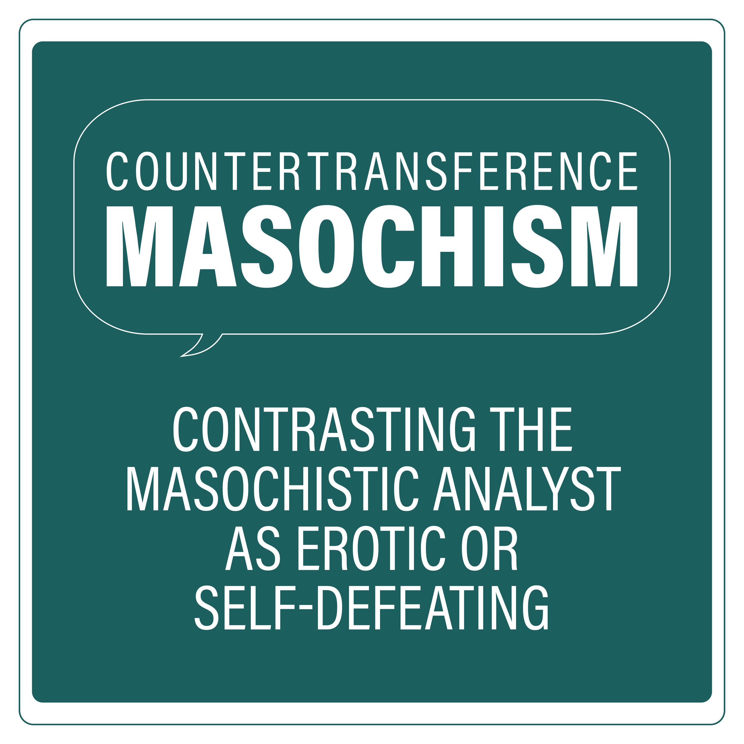 Countertransference Masochism Title Card Square.png
