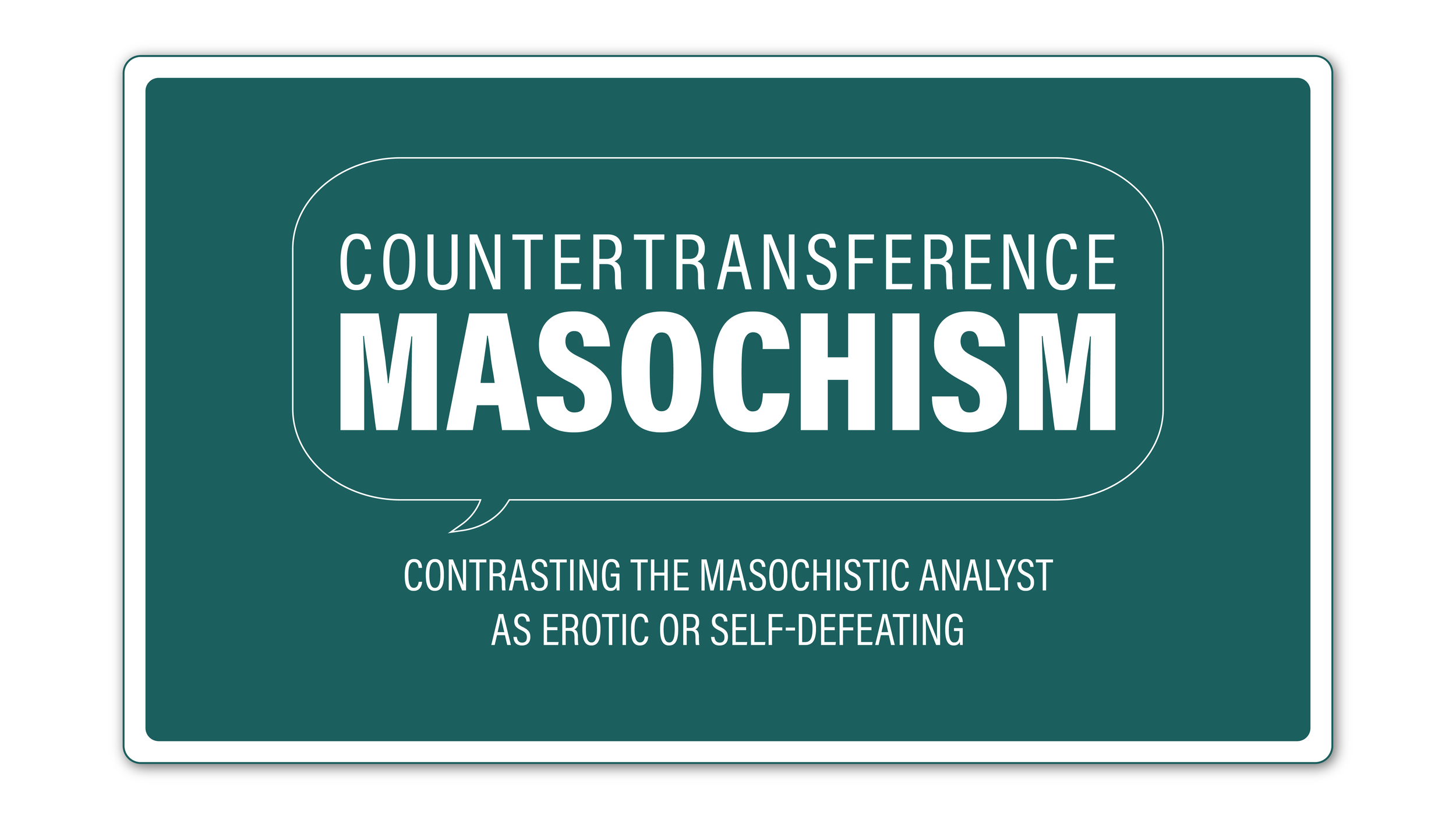 Countertransference Masochism Title Card(s) WHITE BACKGROUND-02.png