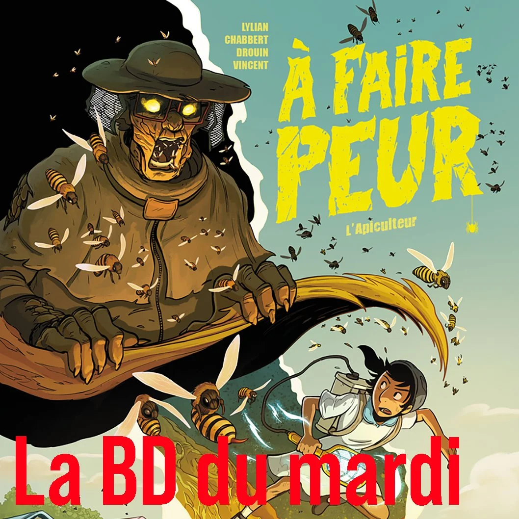 La BD du mardi 9 juin - A faire peur - L'apicuteur