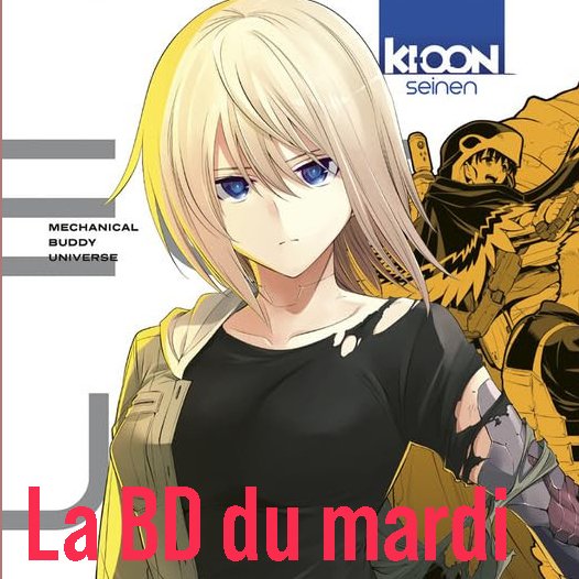 La BD du mardi 23 juin - Mechanical Buddy Universe 0
