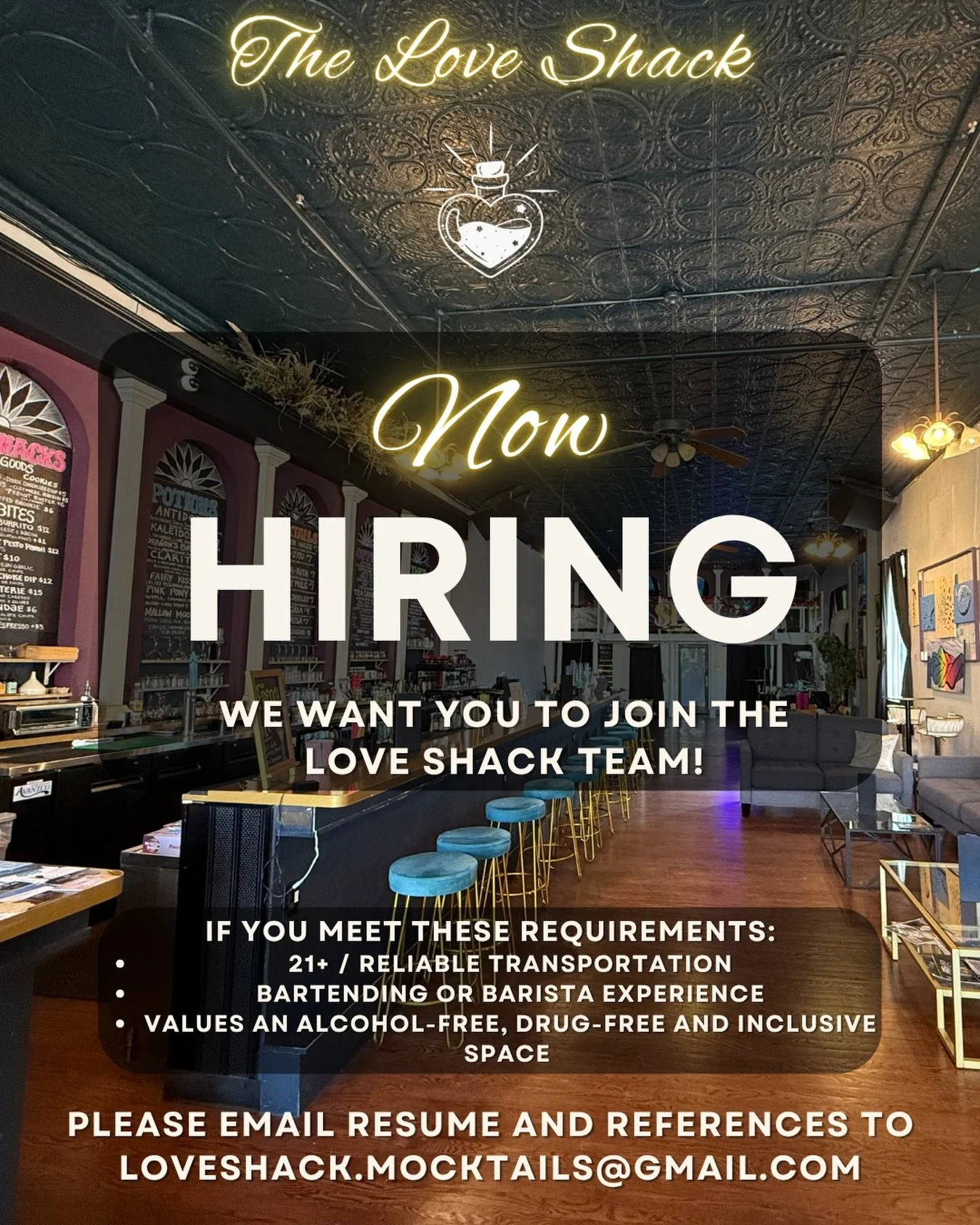 We are seeking outgoing and responsible leaders to join our dream team here at The Love Shack! Must be 21+ with reliable transportation, bartending or barista experience and value working in an alcohol-free/drug-free and inclusive space! If you meet 
