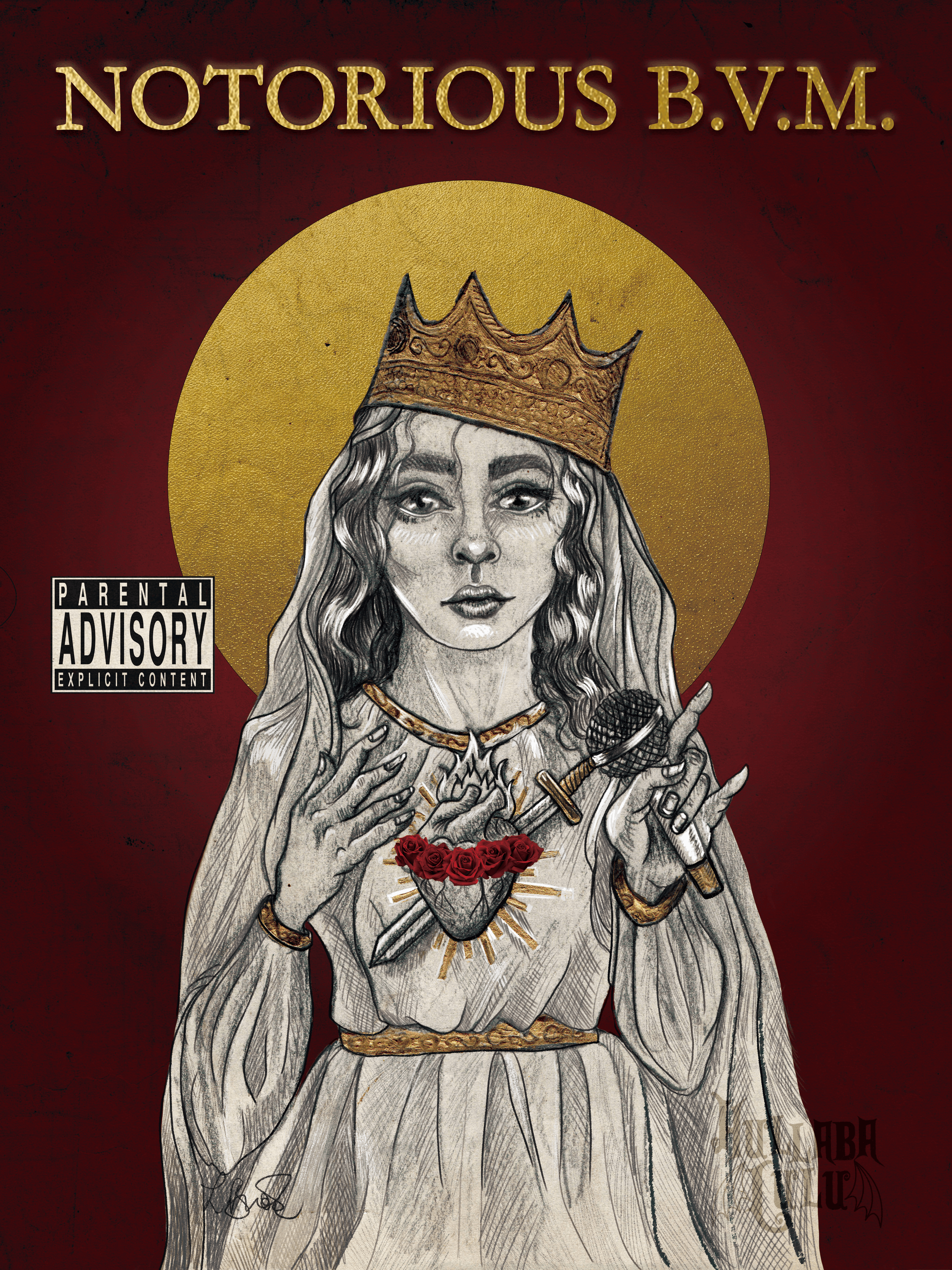 The Notorious B.V.M. Growing up in a Catholic household, the virgin Mary was occasionally referred to as "BVM" or "Blessed Virgin Mary". Being a blasphemous little rebel, I combined it with the Notorious BIG, and made a poster inspired by Biggie's mo