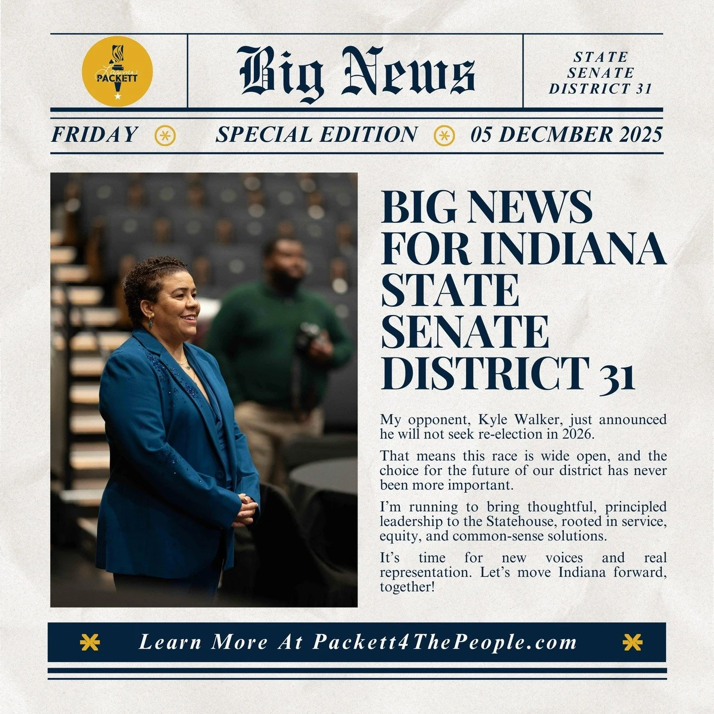 📢 BIG NEWS for Indiana Senate District 31

My opponent, Kyle Walker, has announced he will not seek re-election in 2026 &mdash; which means this race is officially wide open.

I&rsquo;m running to bring thoughtful, principled leadership to the State