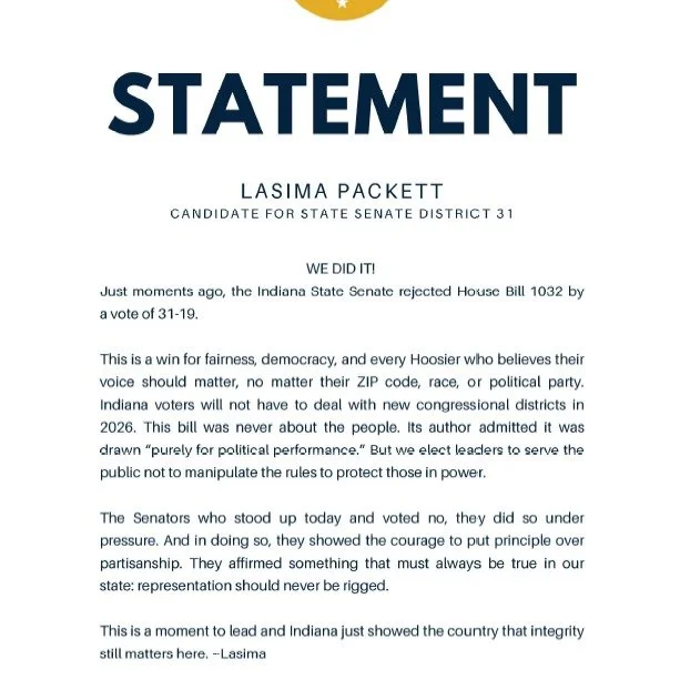 WE DID IT!

Just moments ago, the Indiana State Senate rejected House Bill 1032 by a vote of 31-19.

This is a win for fairness, democracy, and every Hoosier who believes their voice should matter, no matter their ZIP code, race, or political party. 