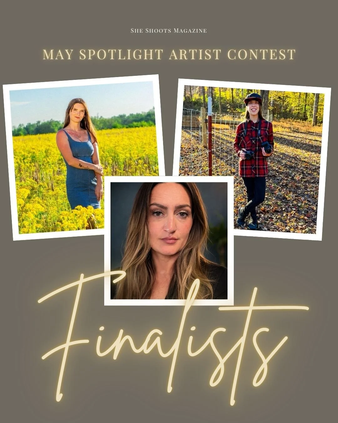 ✨ May Spotlight Artist Finalists Are Here ✨

We&rsquo;re so excited to officially announce our Top 3 most-engaged submissions for the May Spotlight Artist feature in She Shoots Magazine:

&mdash; Cheyenne Matheney
&mdash; Emily Hartley
&mdash; Renee 