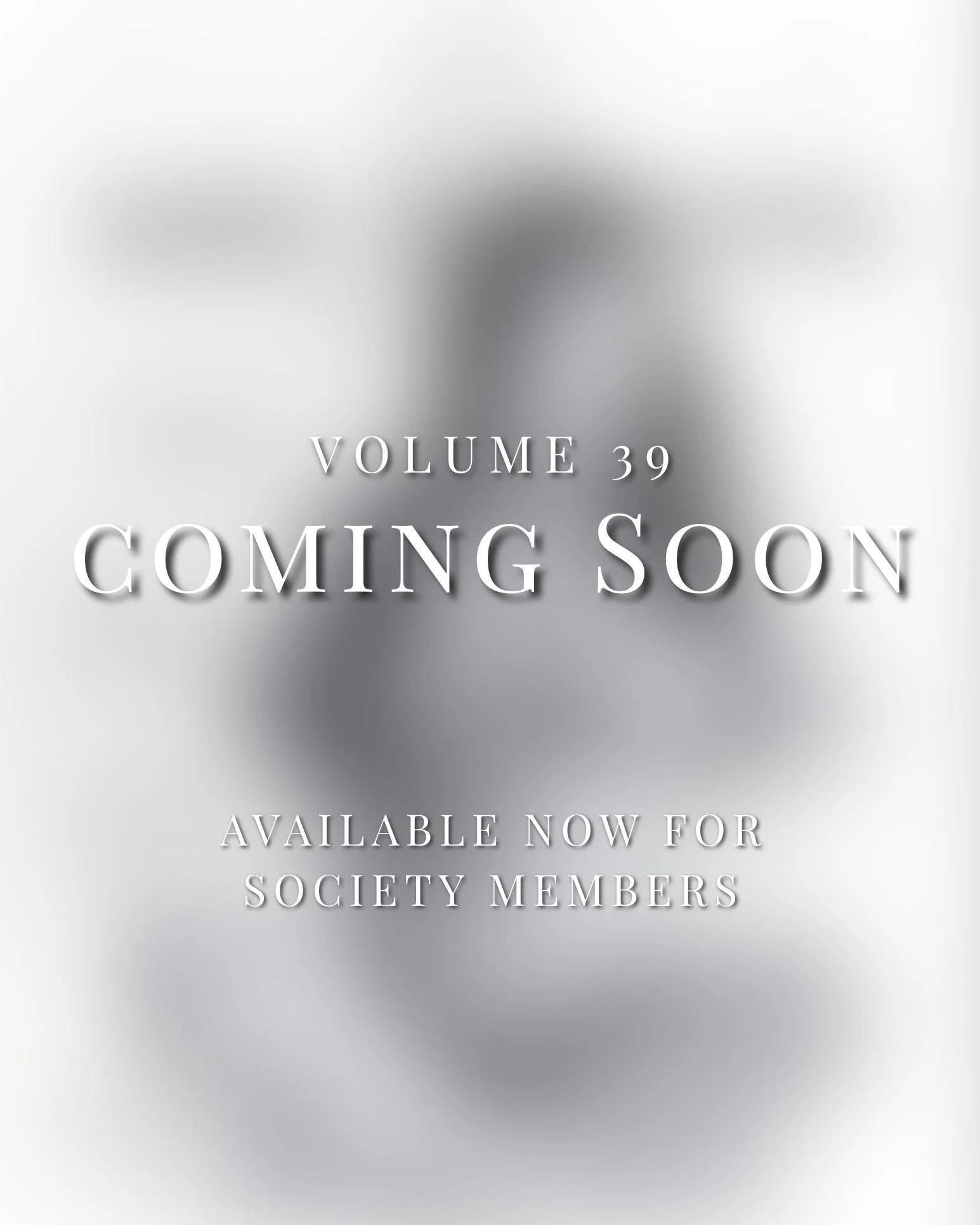 ✨ VOLUME 39 IS NOW AVAILABLE INSIDE THE SOCIETY ✨

Volume 39 is now available inside The Society, which means members get early access to view the issue and purchase print copies before the public release on Wednesday.

If you&rsquo;re new here, here