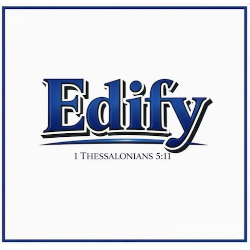 The image displays the word 'Edify' in large, stylized blue and black letters, with a Bible verse reference '1 Thessalonians 5:11' underneath, set against a white background with a blue border.