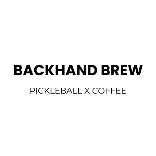 BACKHAND BREW PICKLE BALL X COFFEE.png