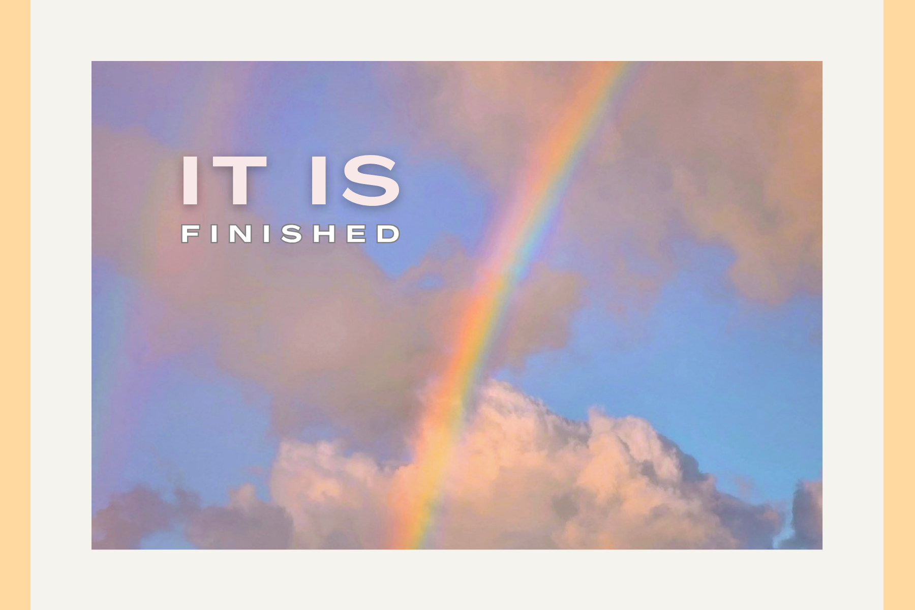 IT IS FINISHED: 6x4 (15x10cm) Framed Print | The Reminder Series