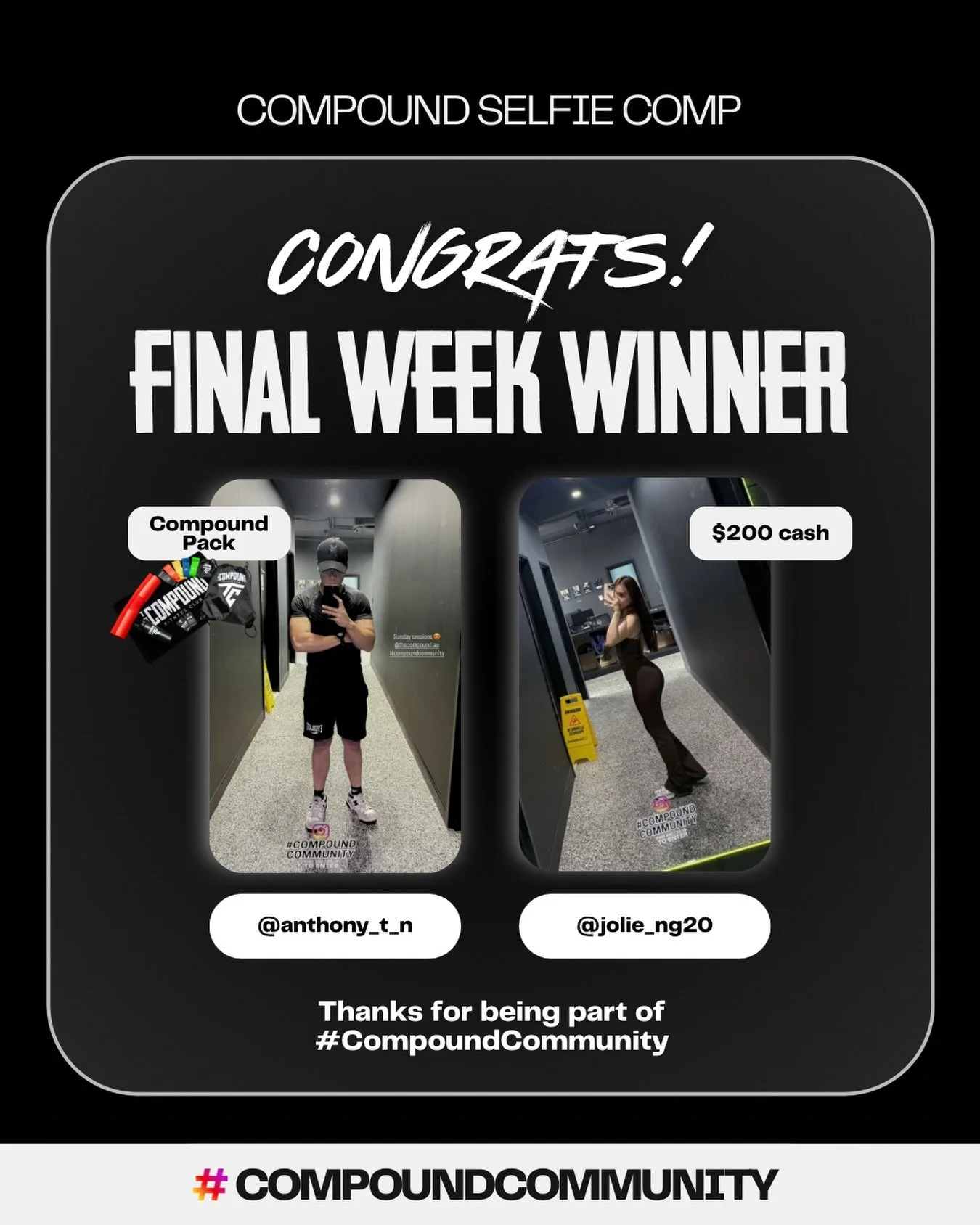 Thanks to everyone who joined the Compound Selfie Comp and shared their selfies with the community.

Congrats to @anthony_t_n for taking home the Compound Pack 🔥

And congrats to @jolie_ng20 for winning the $200 cash prize 👏

#CompoundCommunity 💪