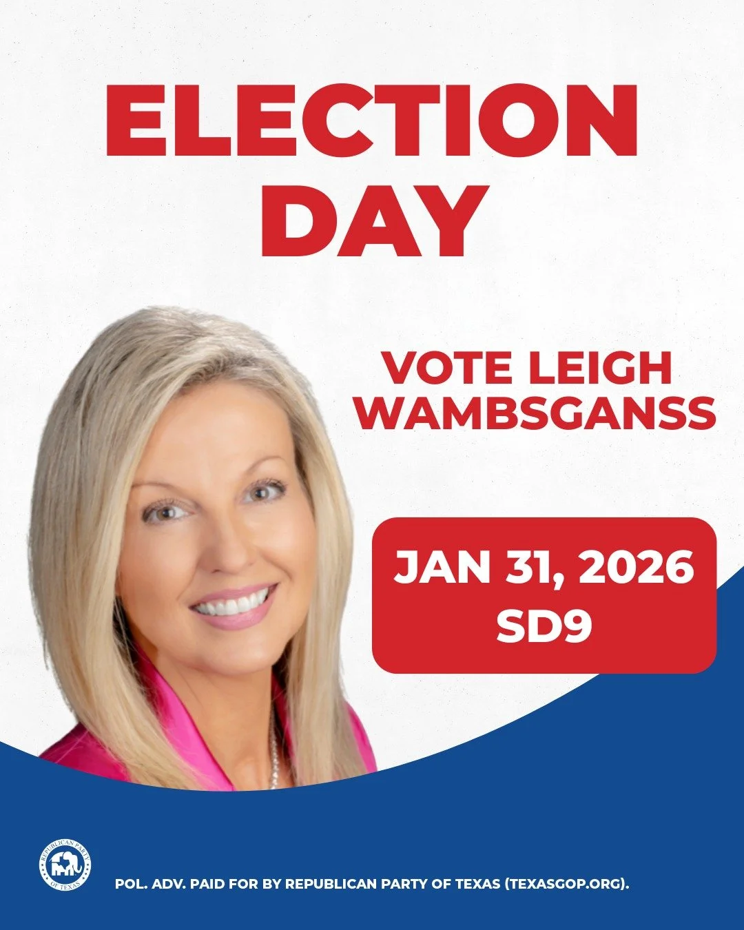 SD9 Election Day!

Today is your chance to send Leigh Wambsganss, a proven conservative fighter, to Austin. If you live in SD9, vote today and bring a friend.