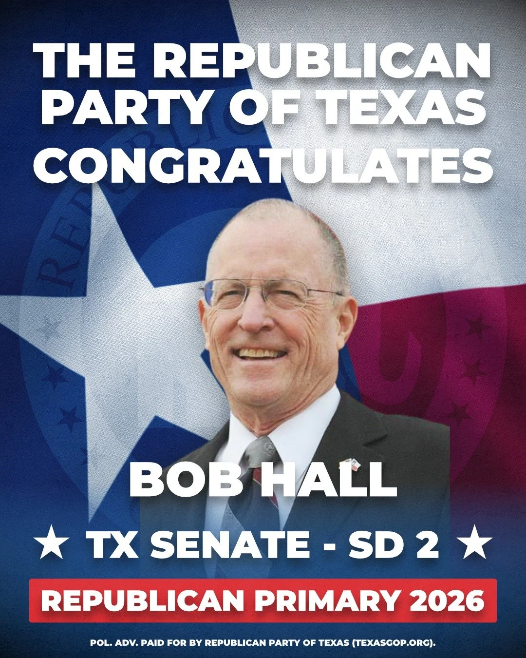 The Republican Party of Texas congratulates Bob Hall on winning the Republican nomination for State Senator, District 2!