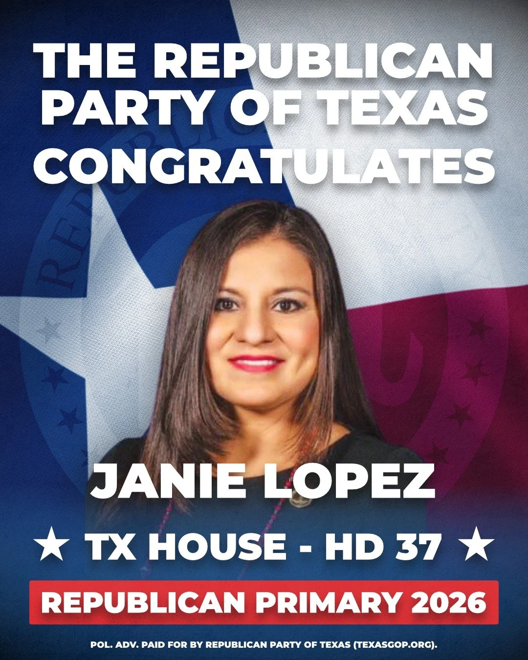 The Republican Party of Texas congratulates Janie Lopez on winning the Republican nomination for Texas House, District 37!