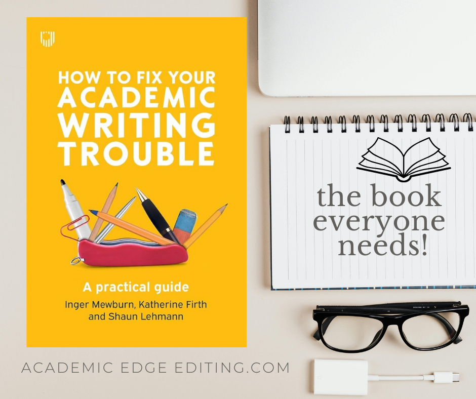 the book everyone needs: how to fix your academic writing trouble