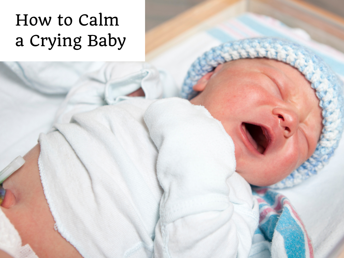 How to Calm a Crying Baby: Gentle, Evidence-Based Strategies for the Early Days