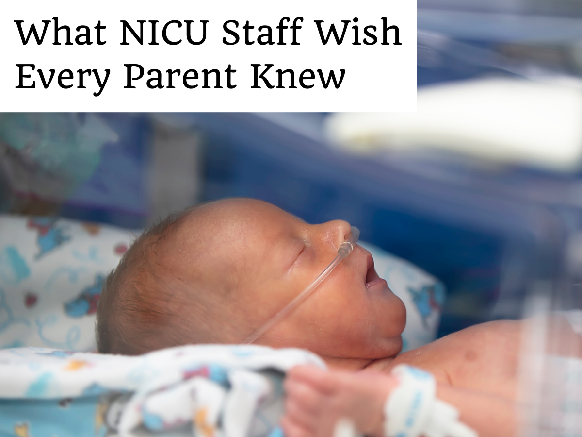 What NICU Staff Wish Every Parent Knew
