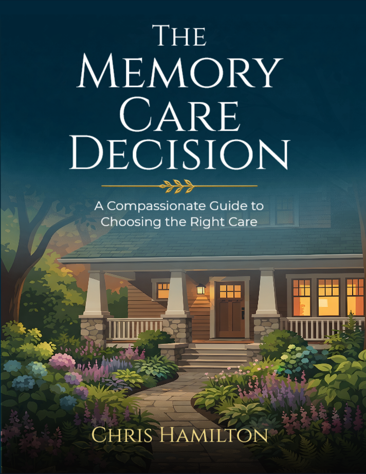 Why I Wrote The Memory Care Decision