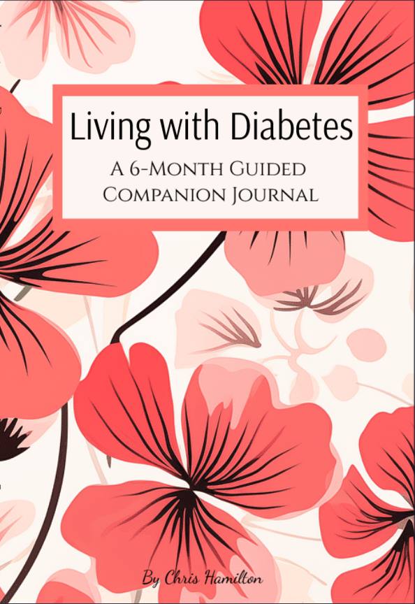 Book cover titled "Living with Diabetes," subtitle "A 6-Month Guided Companion Journal," by Chris Hamillon, with a floral background of pink and red poppies.