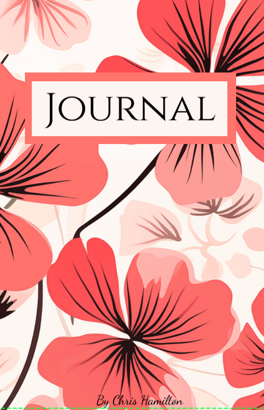A decorative journal cover with a floral pattern of pink, red, and peach-colored flowers and black stems. The word 'JOURNAL' is centered in a white rectangle with a red border. The author, Chris Hamilton, is written at the bottom in small script.