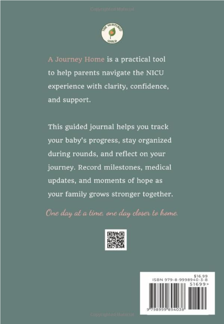 Back cover of a book about a practical tool for parents navigating the NICU experience, featuring a logo, a QR code, a barcode, and text about tracking baby's progress and milestones.