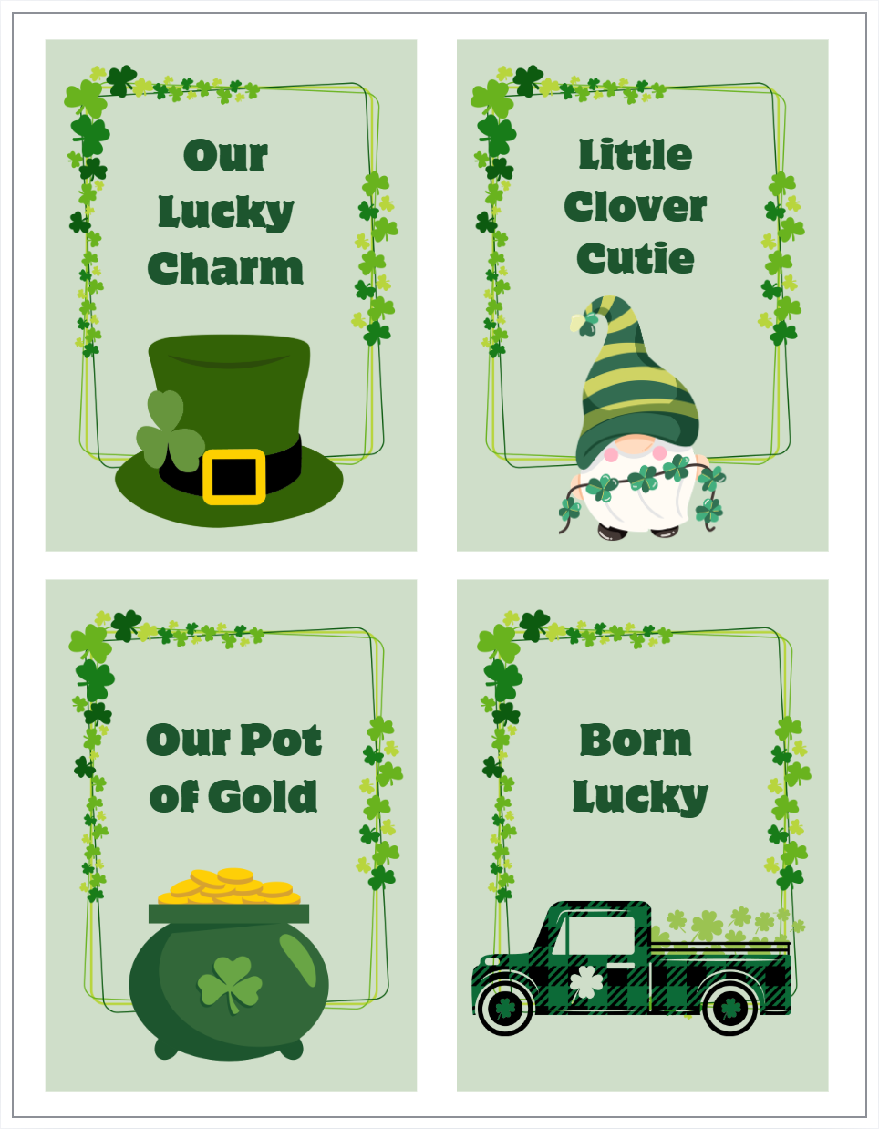 Four st. patrick's day themed illustrations with text: 1. a leprechaun hat and shamrocks with the phrase "Our Lucky Charm," 2. a gnome with a shamrock hat and a shamrock garland, labeled "Little Clover Cutie," 3. a pot of gold filled with gold coins and a shamrock, with the text "Our Pot of Gold," 4. a green plaid truck with a clover in the bed and the phrase "Born Lucky," all set against a pale green background with shamrock borders.