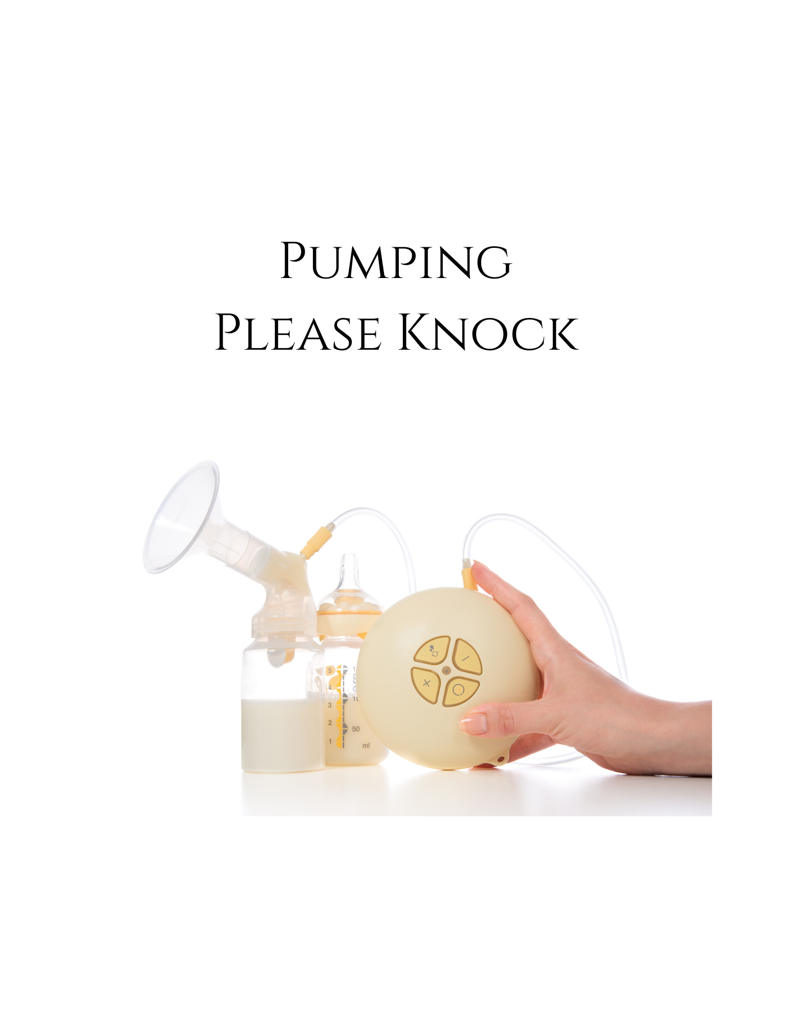 Breast pump and bottles of breast milk with text 'Pumping Please Knock'