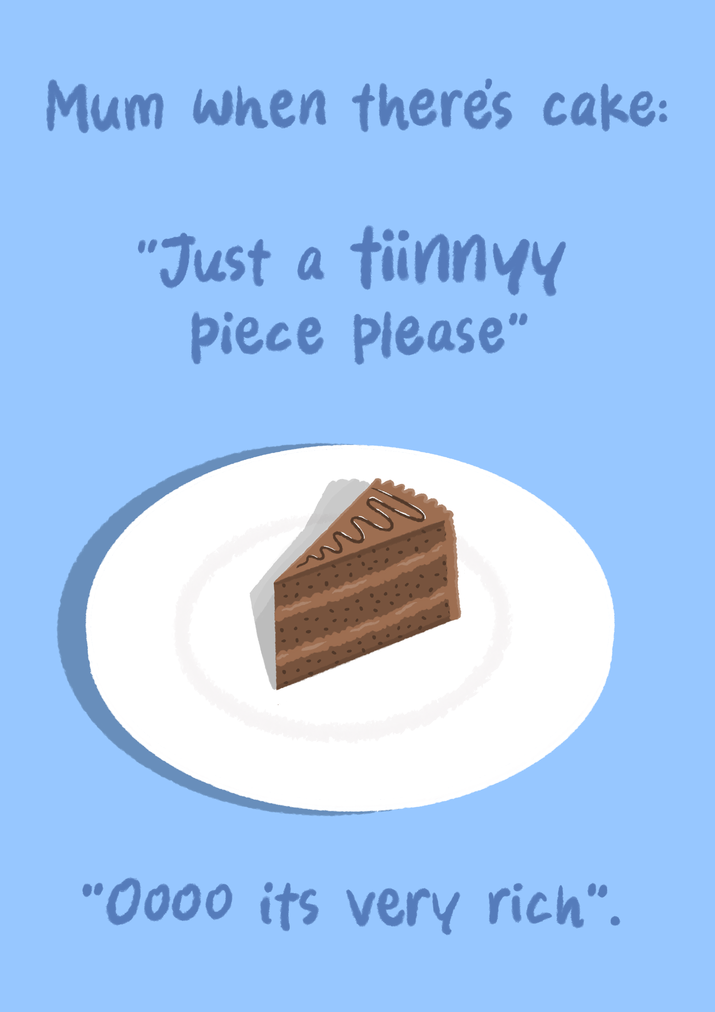 Mum When There's Cake