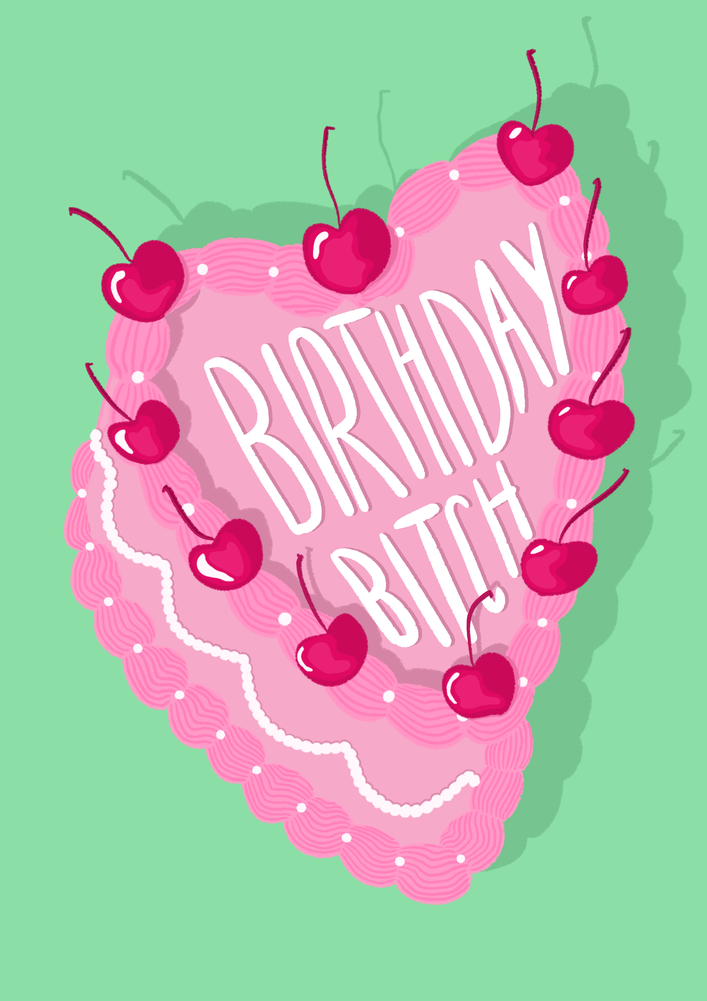 Birthday Bitch