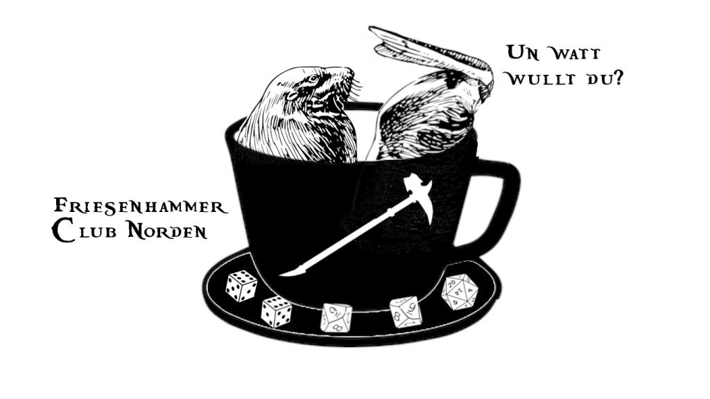 Schwarz-weiß Illustration eines Tassen mit einem Vogelkopf, der eine Pfeil spießt, umgeben von Würfeln. Text im Bild: "Un watt wollt du?" und "Friesenhammer Club Norden".