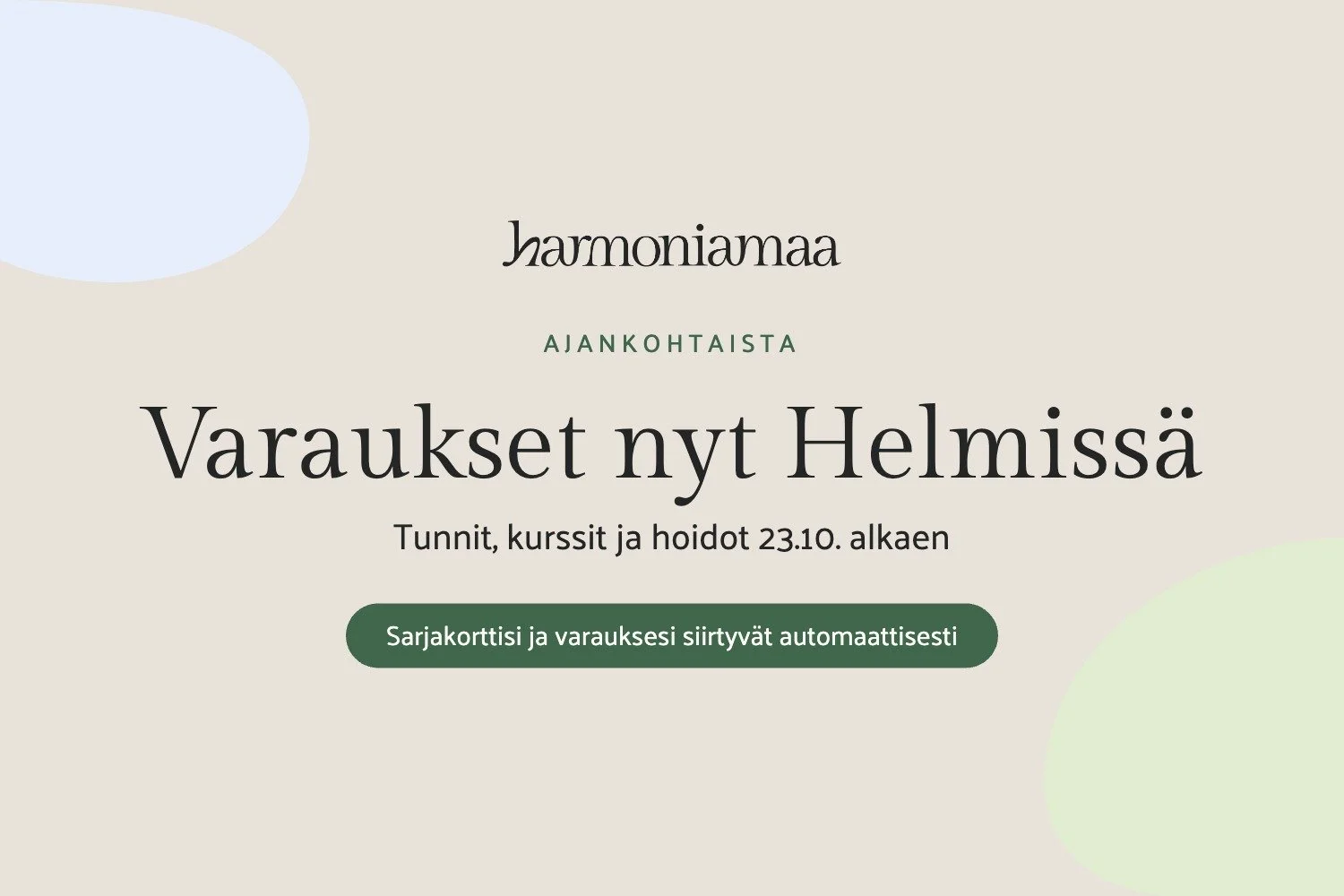 Varaukset siirtyivät Helmiin 23.10.