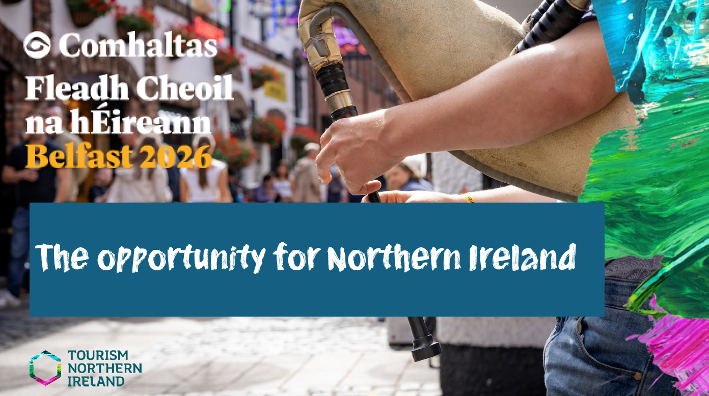 Tourism NI | Fleadh Regional Marketing Opportunities