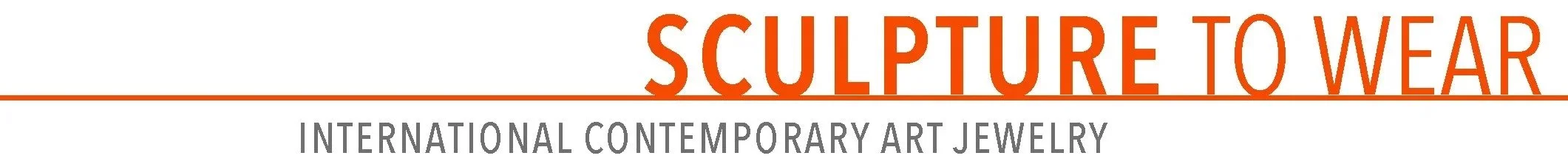Text reads: Sculpture to Wear, International Contemporary Art Jewelry, in orange and gray fonts.