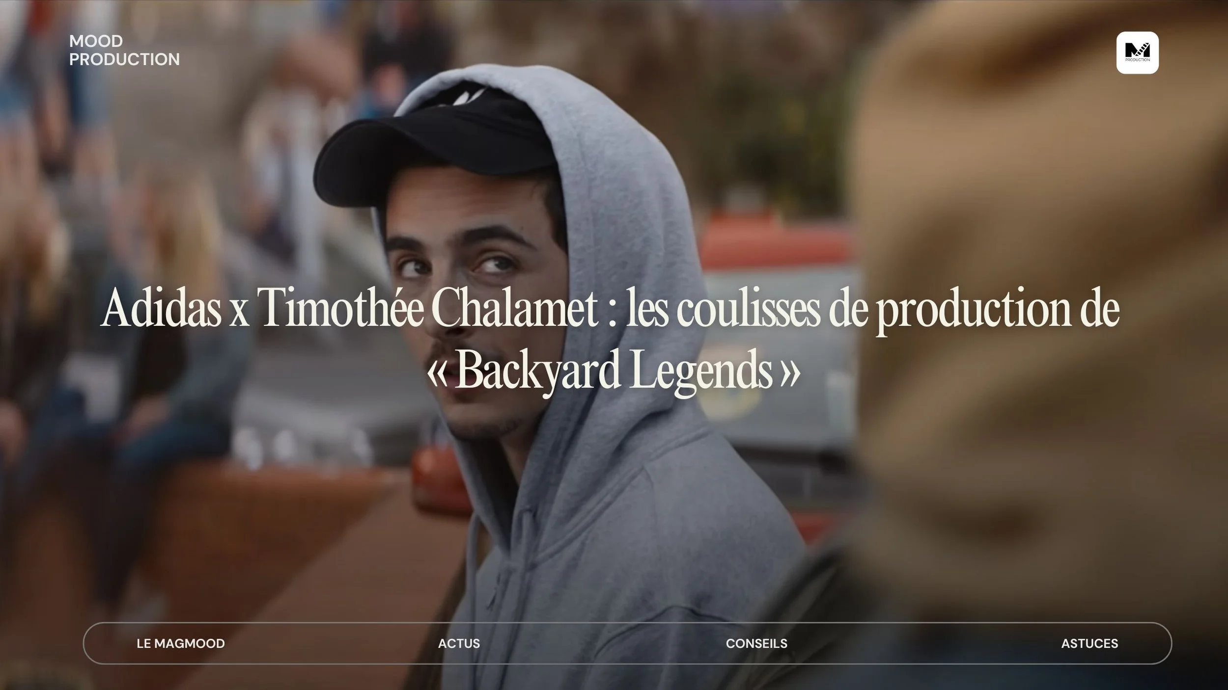 Adidas x Timothée Chalamet : les coulisses de production de «Backyard Legends»