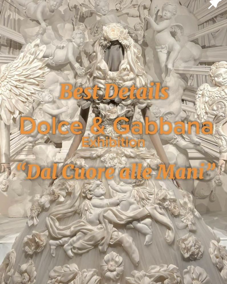 Best Details from Dolce & Gabbana exhibition
“Dal Cuori alle Mani” at Palazzo Reale in Milan.