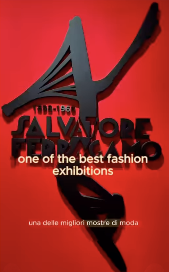Best of Salvatore Ferragamo’s Exhibition in Florence.  
Invited by Salvarore Ferragamo's Museum.