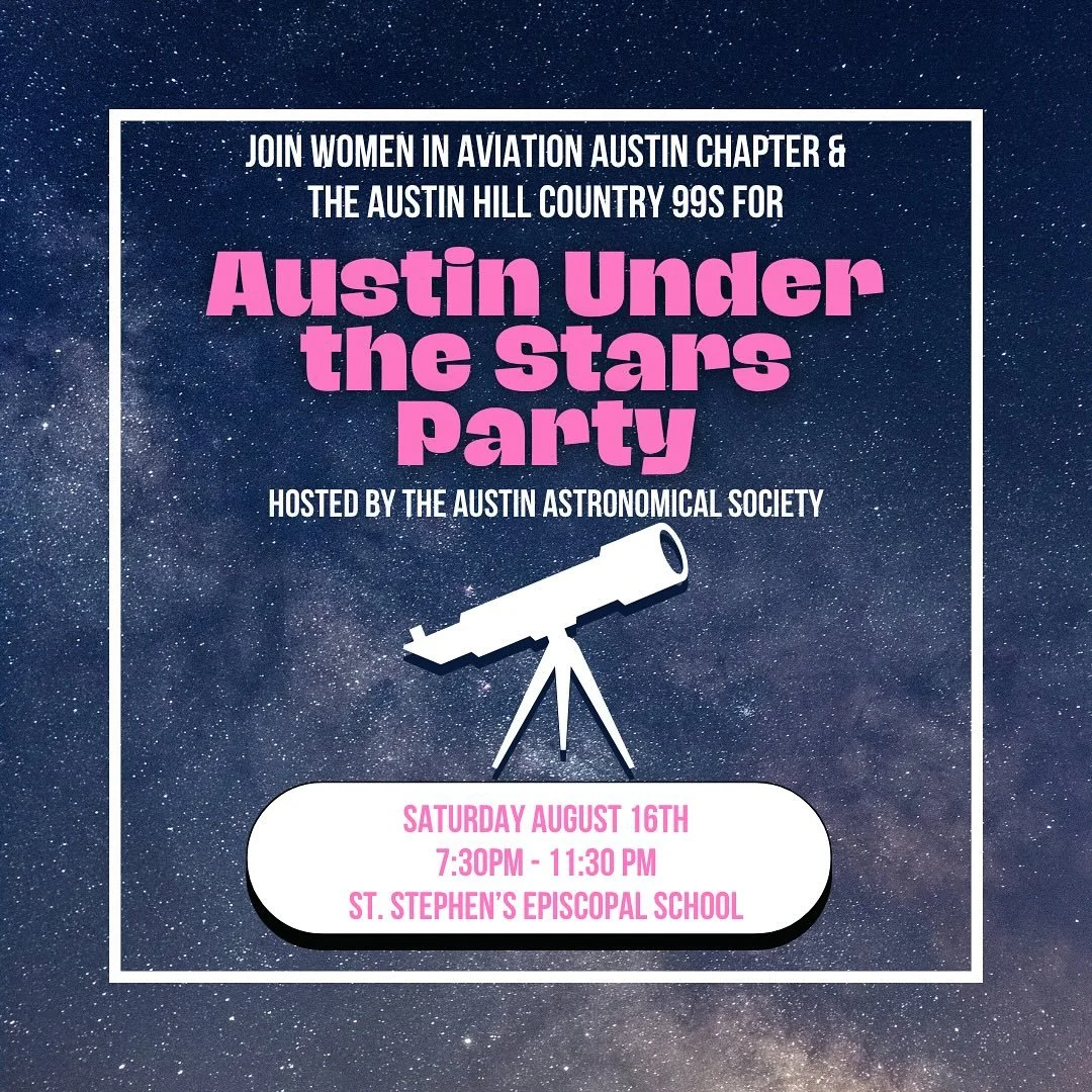 Mark your calendars! On August 16th join us for a Star Party with the 99s hosted by the Austin Astronomical Society! 🪐💫🔭