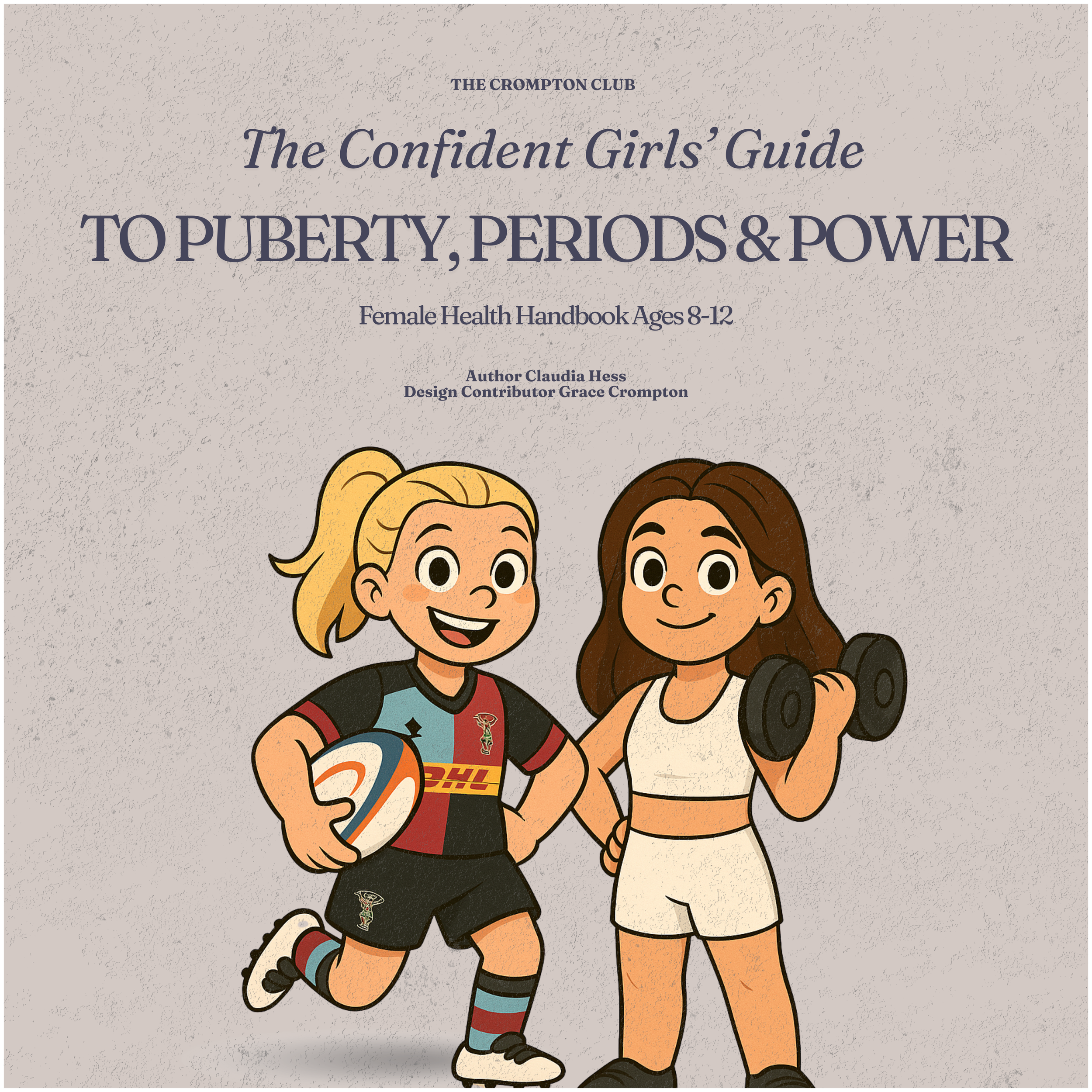 The Confident Girls' Guide to Puberty, Periods, and Power - Female Health Handbook aged 8-12
