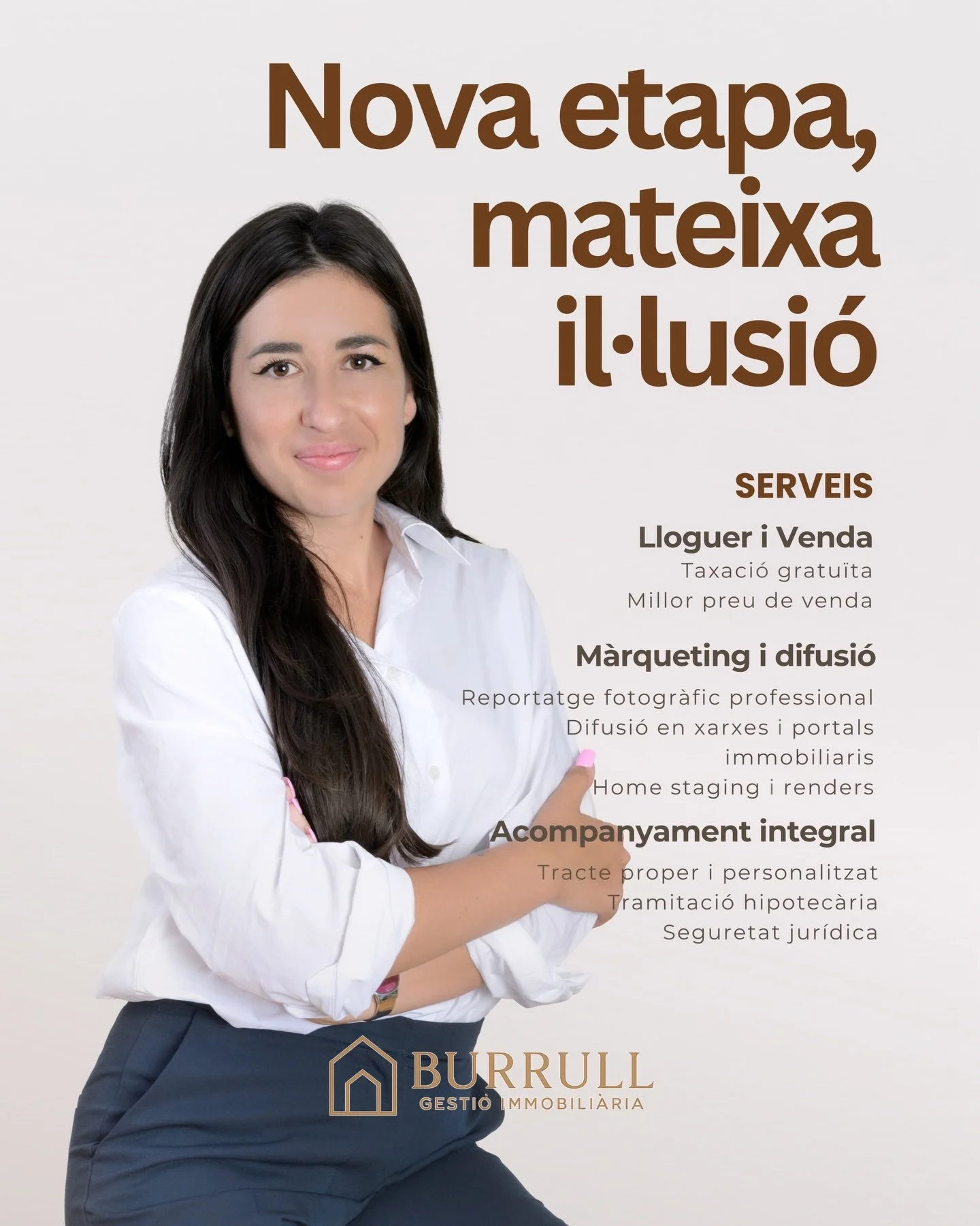 Nova etapa, mateixa il&middot;lusi&oacute;

SERVEIS:

Lloguer i Venda

Taxaci&oacute; gratu&iuml;ta
Millor preu de venda

M&agrave;rqueting i difusi&oacute;

Reportatge fotogr&agrave;fic professional
Difusi&oacute; en xarxes i portals immobiliaris
Ho